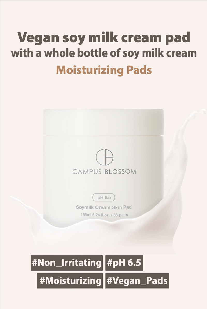 Campus Blossom Soymilk Cream Skin Pad 155ml 5.24 fl.oz. / 66 pads [Vegan|Cotton Pads|Toner|Serum|Moisture|Soymilk Cream]